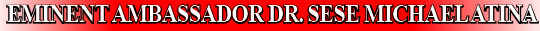 Eminent ambassador michael atina sese